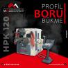 hpk 120 Profil ve Boru Bükme Profile and Pipe Bending