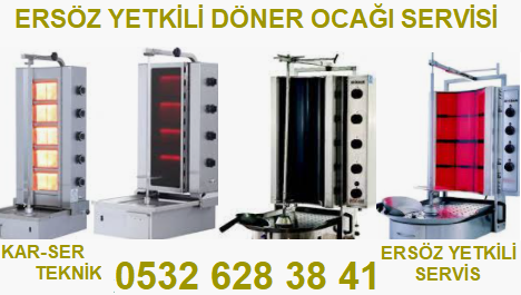 ENDÜSTRİYEL DÖNER OCAĞI TAMİRİ SERVİSİ  0532.628.38.41
